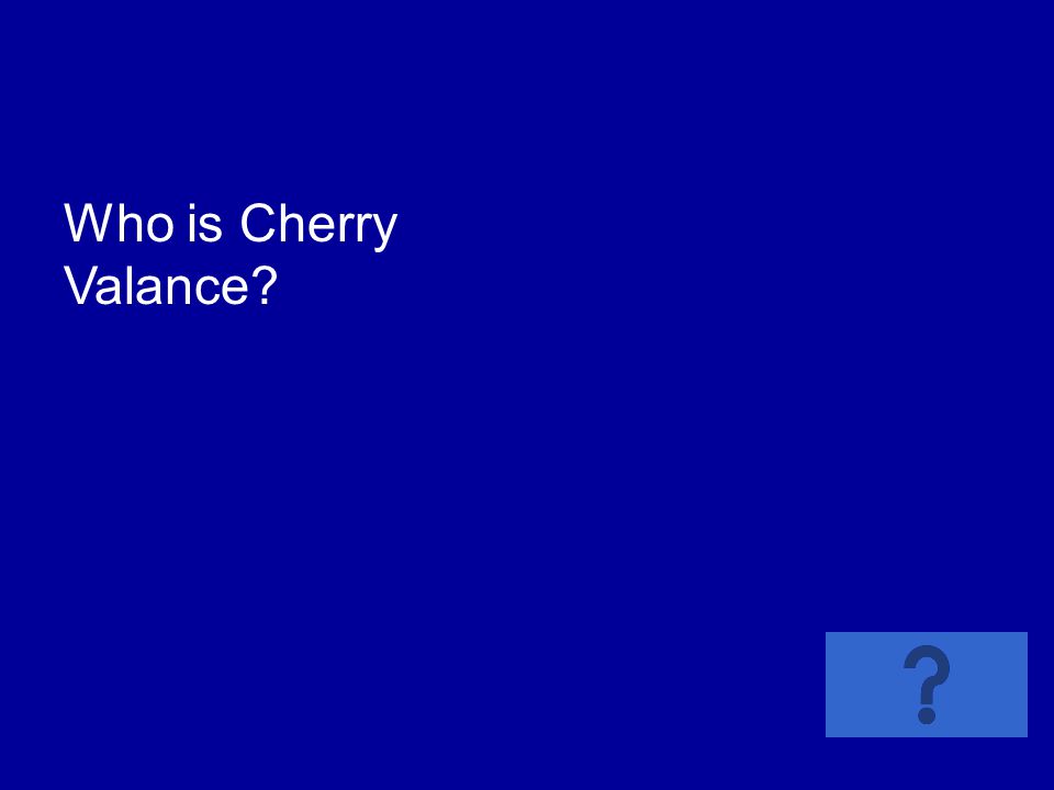 Who is Cherry Valance