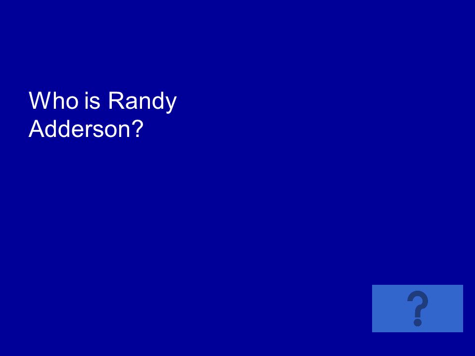 Who is Randy Adderson