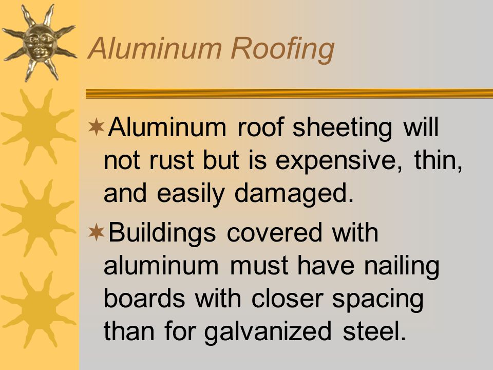 Comparison of Types of Metal Roofing  Galvanized steel roofing comes as corrugated sheets with a zinc coating.