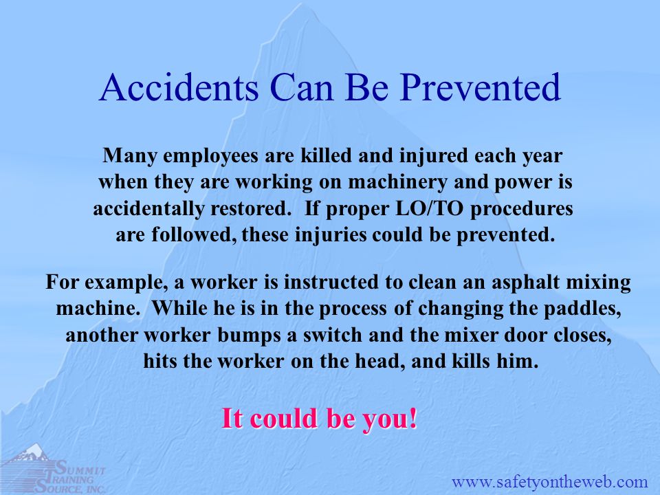 Accidents Can Be Prevented For example, a worker is instructed to clean an asphalt mixing machine.