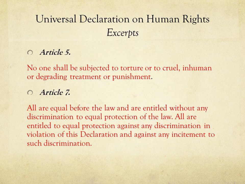 Universal Declaration on Human Rights Excerpts Article 5.