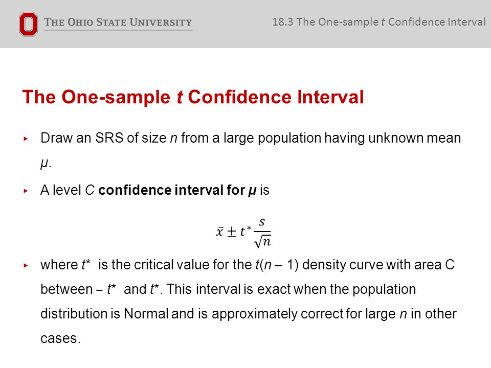 The One-sample t Confidence Interval 18.3 The One-sample t Confidence Interval