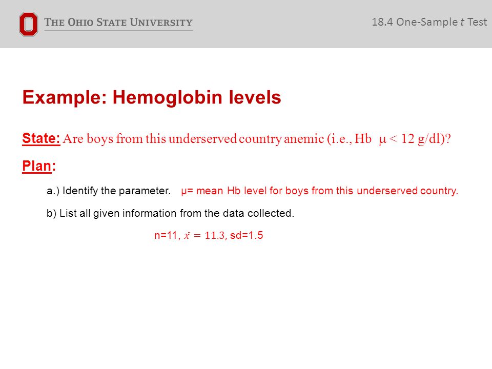 Example: Hemoglobin levels 18.4 One-Sample t Test
