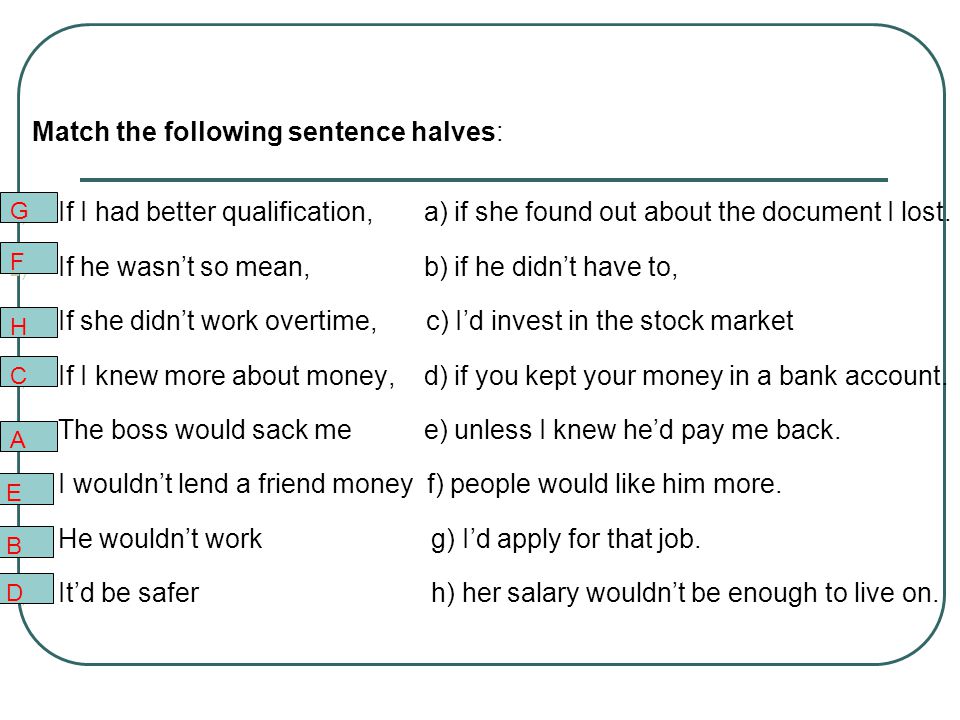 Sentences second conditional Second Conditional