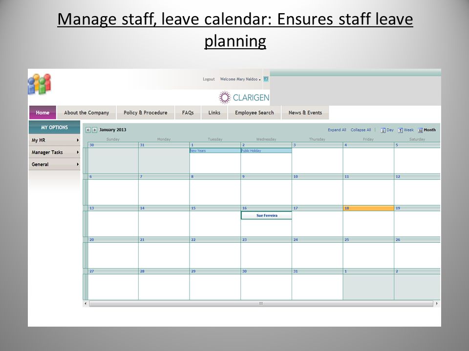 Manage staff, leave calendar: Ensures staff leave planning