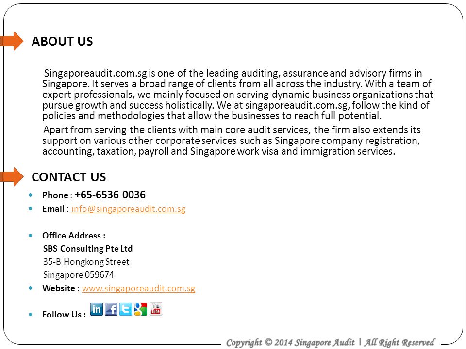 ABOUT US Singaporeaudit.com.sg is one of the leading auditing, assurance and advisory firms in Singapore.