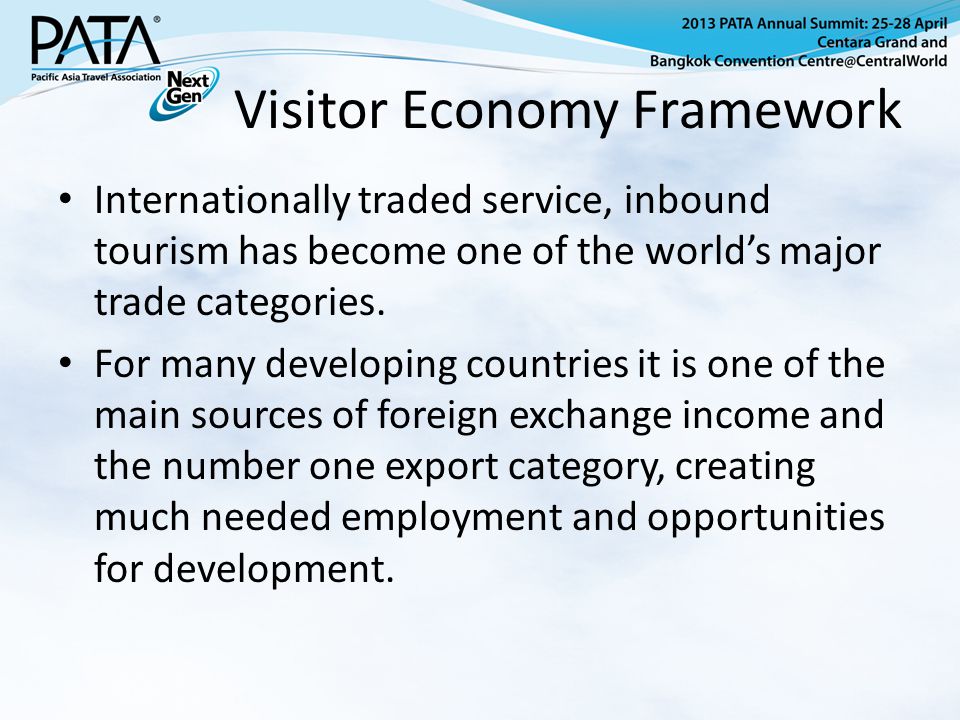Visitor Economy Framework Internationally traded service, inbound tourism has become one of the world’s major trade categories.