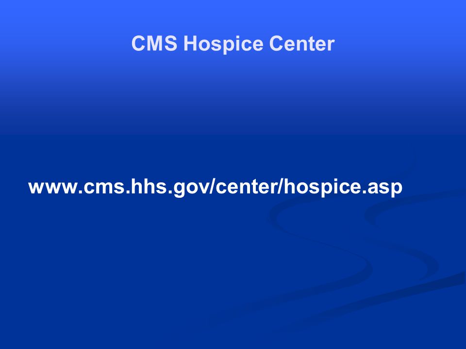 CMS Hospice Center