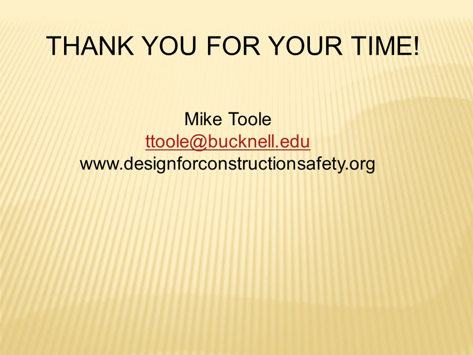 Mike Toole   THANK YOU FOR YOUR TIME!