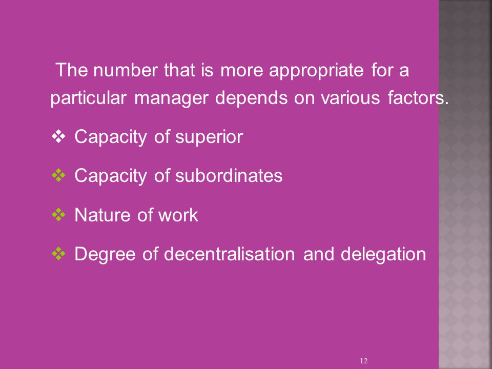 12 The number that is more appropriate for a particular manager depends on various factors.