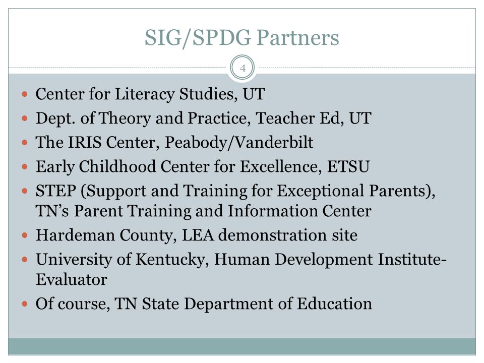SIG/SPDG Partners Center for Literacy Studies, UT Dept.