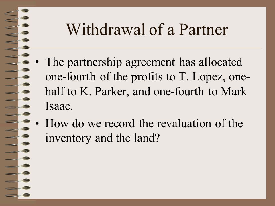 How To Withdraw From A Business Partnership Partnerships Chapter 12. Objective 1 Identify the Characteristics of a