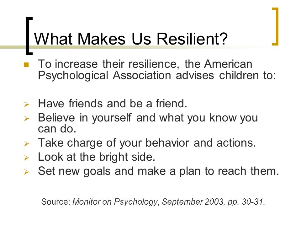 What Makes Us Resilient.