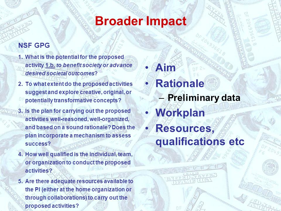 Broader Impact NSF GPG 1.What is the potential for the proposed activity 1.b.