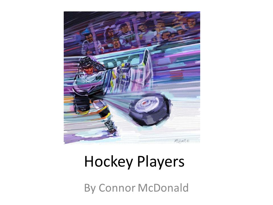 Hockey Players By Connor McDonald