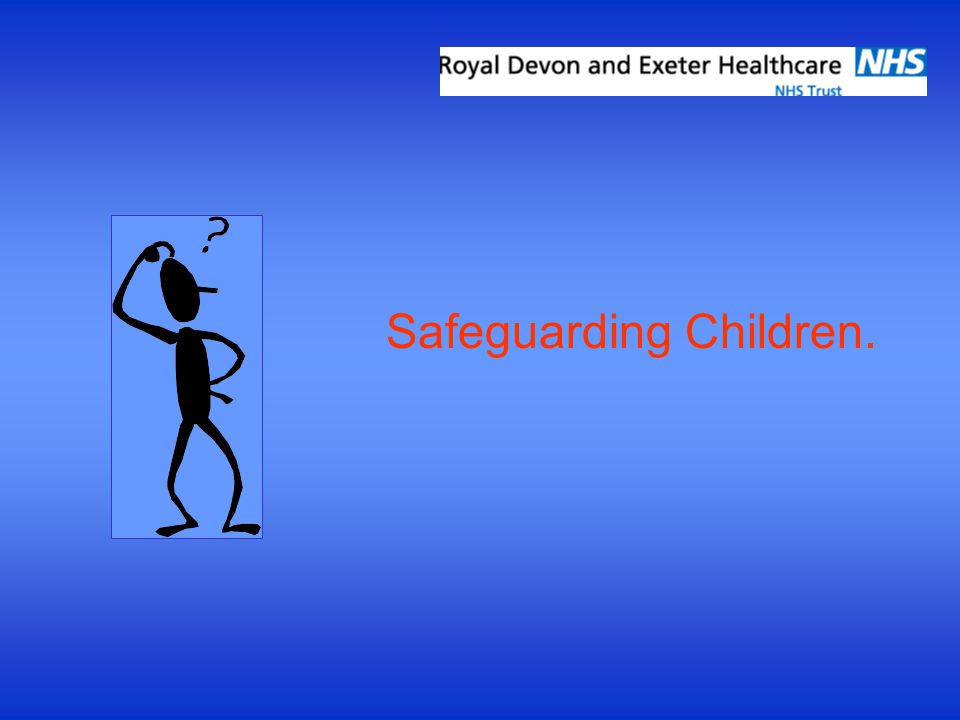 Safeguarding Children.