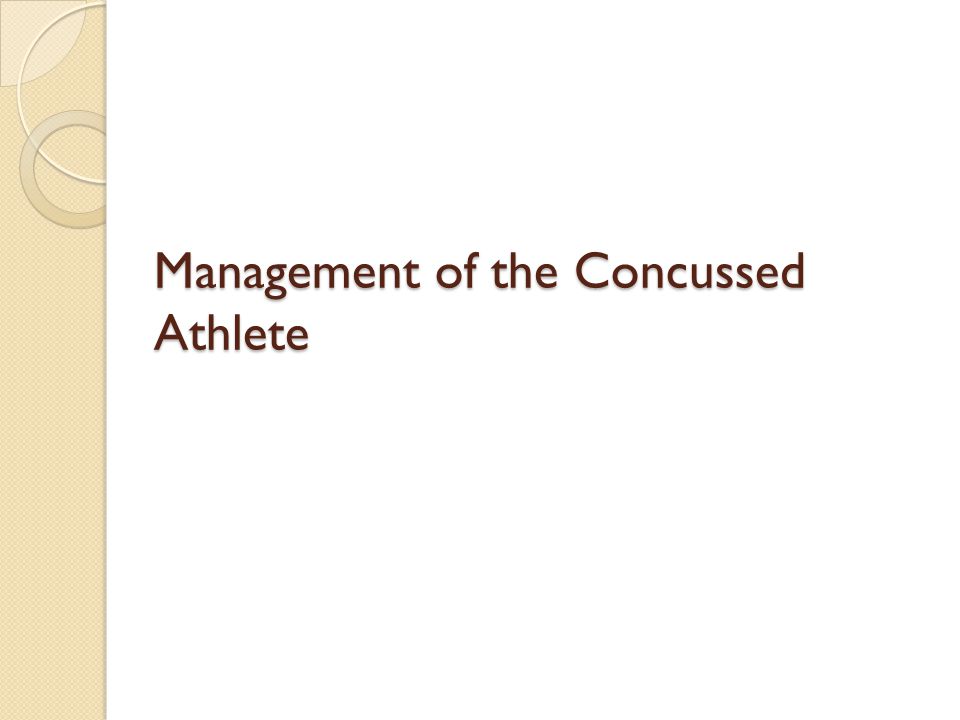Management of the Concussed Athlete