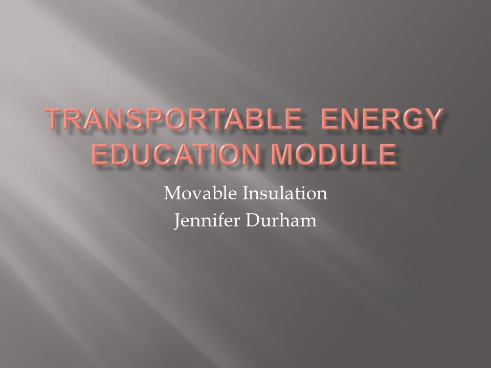 Movable Insulation Jennifer Durham