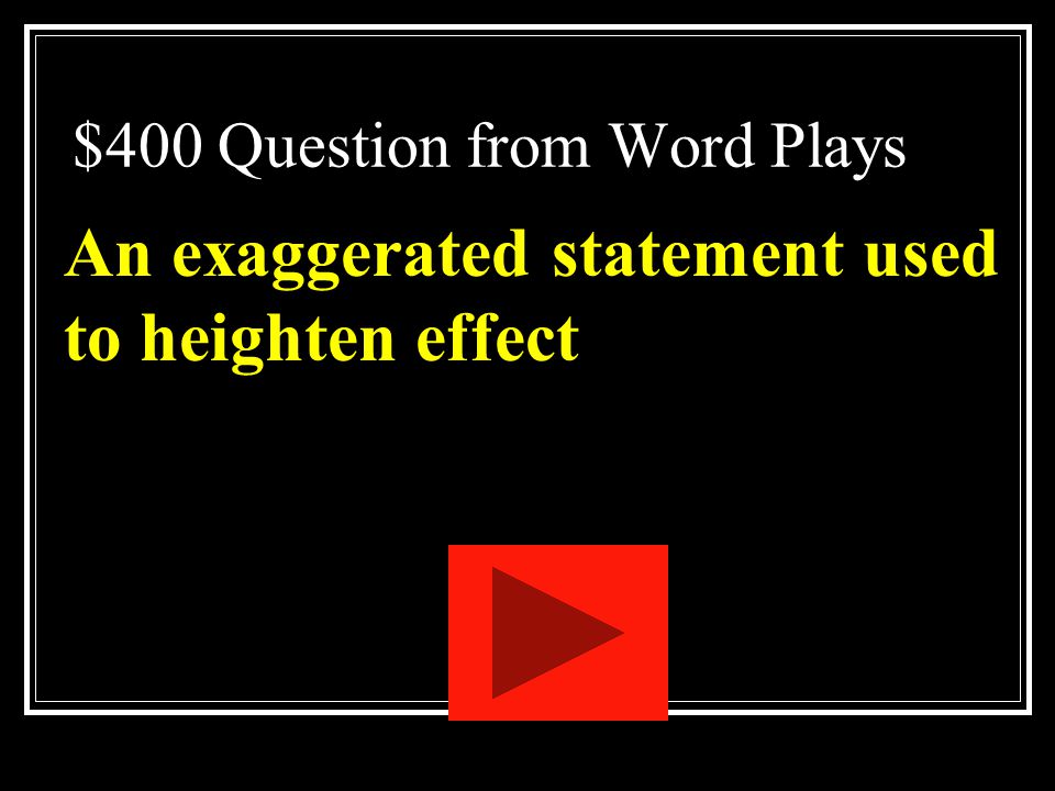 $300 Answer from Word Plays What is a simile