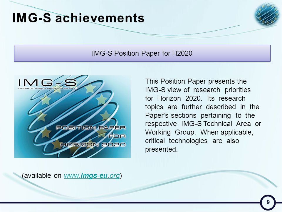 IMG-S achievements IMG-S Position Paper for H2020 This Position Paper presents the IMG-S view of research priorities for Horizon 2020.