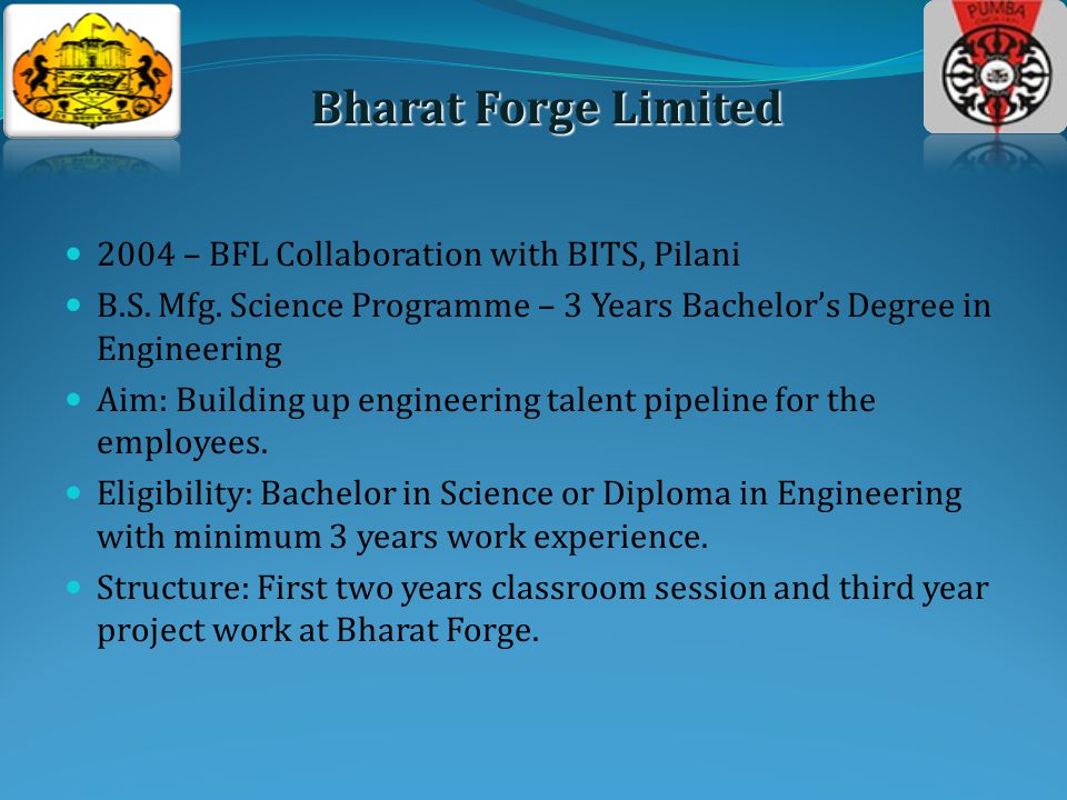 2004 – BFL Collaboration with BITS, Pilani B.S. Mfg.