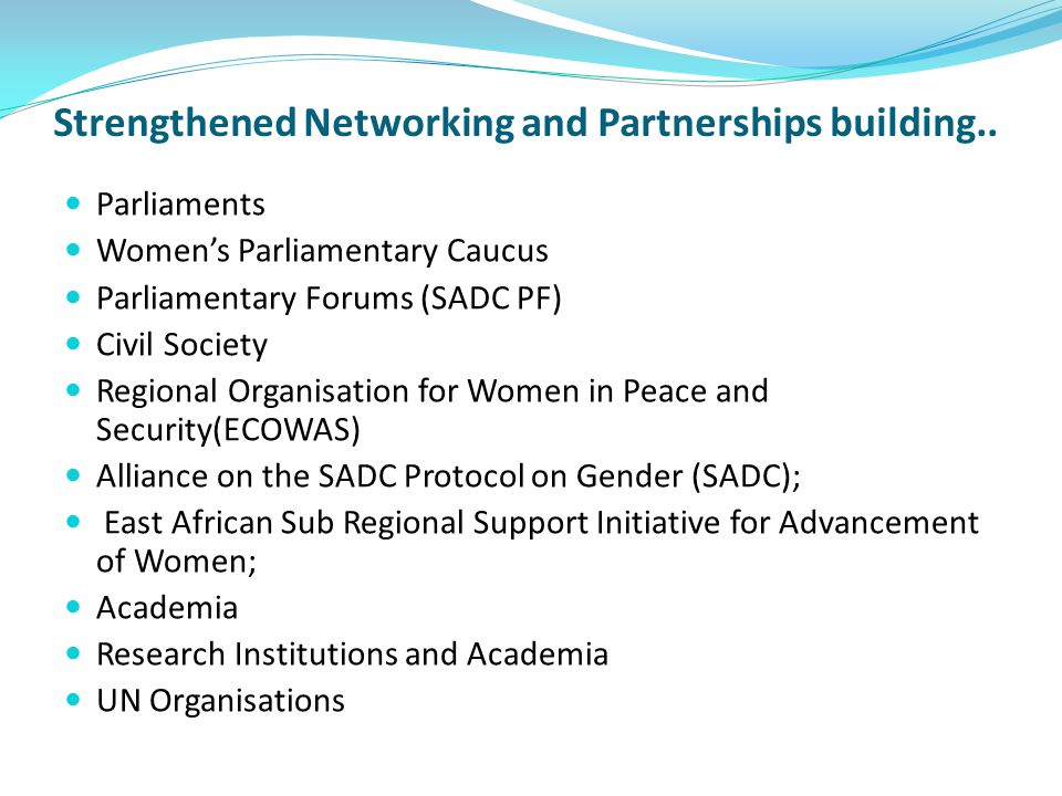 Strengthened Networking and Partnerships building..