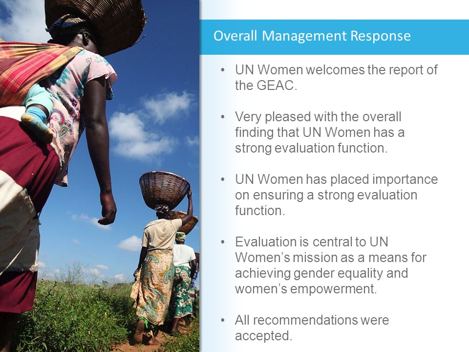 Overall Management Response UN Women welcomes the report of the GEAC.
