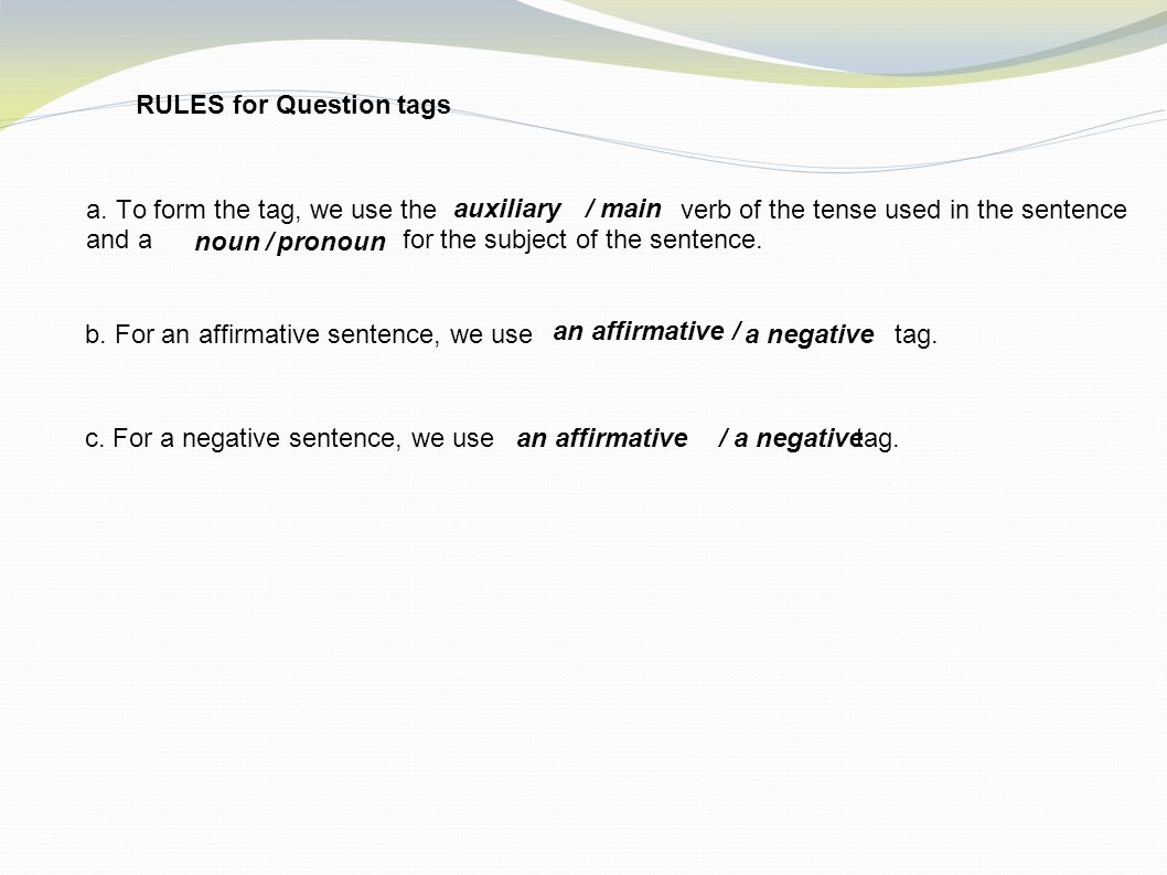 RULES for Question tags a.