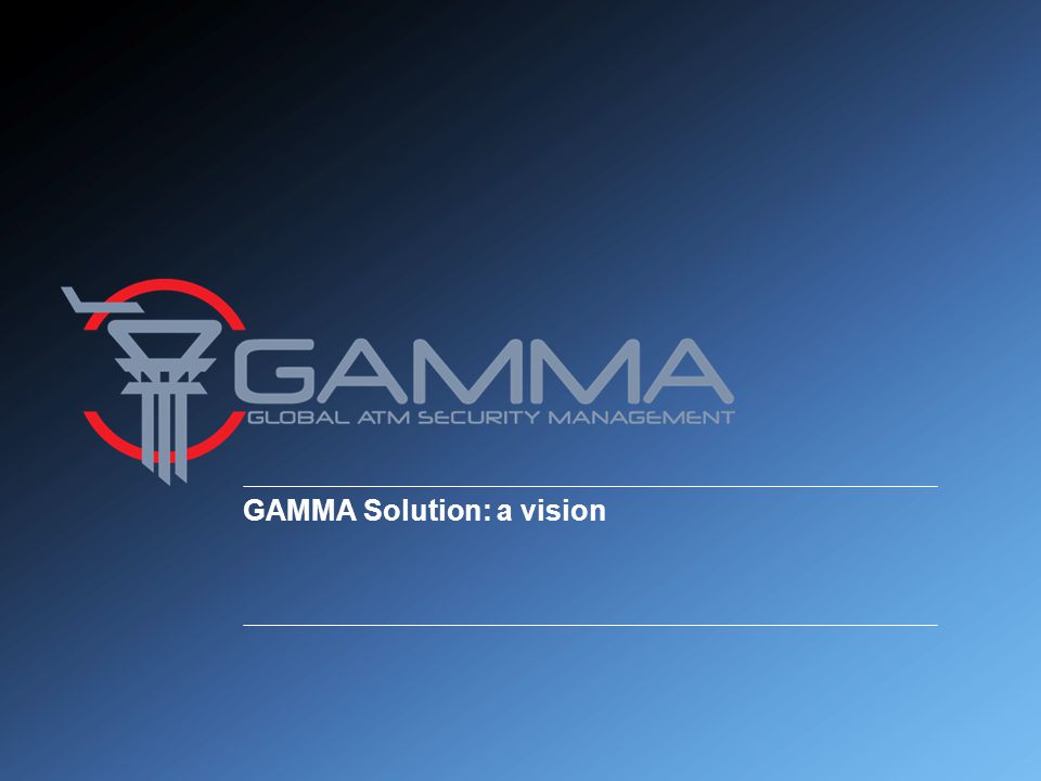 GAMMA Solution: a vision