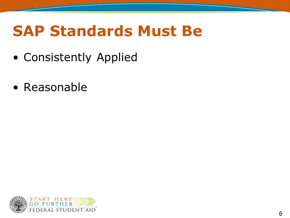 6 SAP Standards Must Be Consistently Applied Reasonable