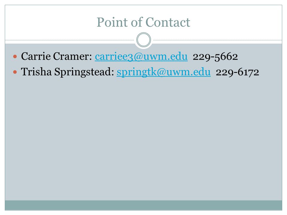 Point of Contact Carrie Cramer:  Trisha Springstead: