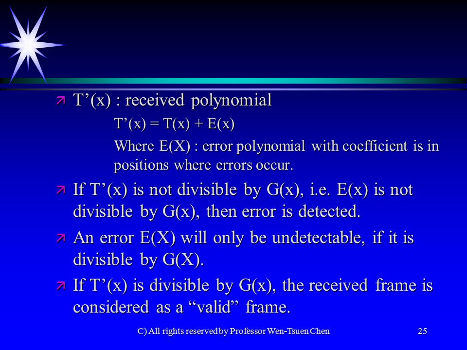 C All Rights Reserved By Professor Wen Tsuen Chen1 Chapter 3 The Data Link Layer A For Reliable Efficient Communication Between Two Adjacent Machines Ppt Download