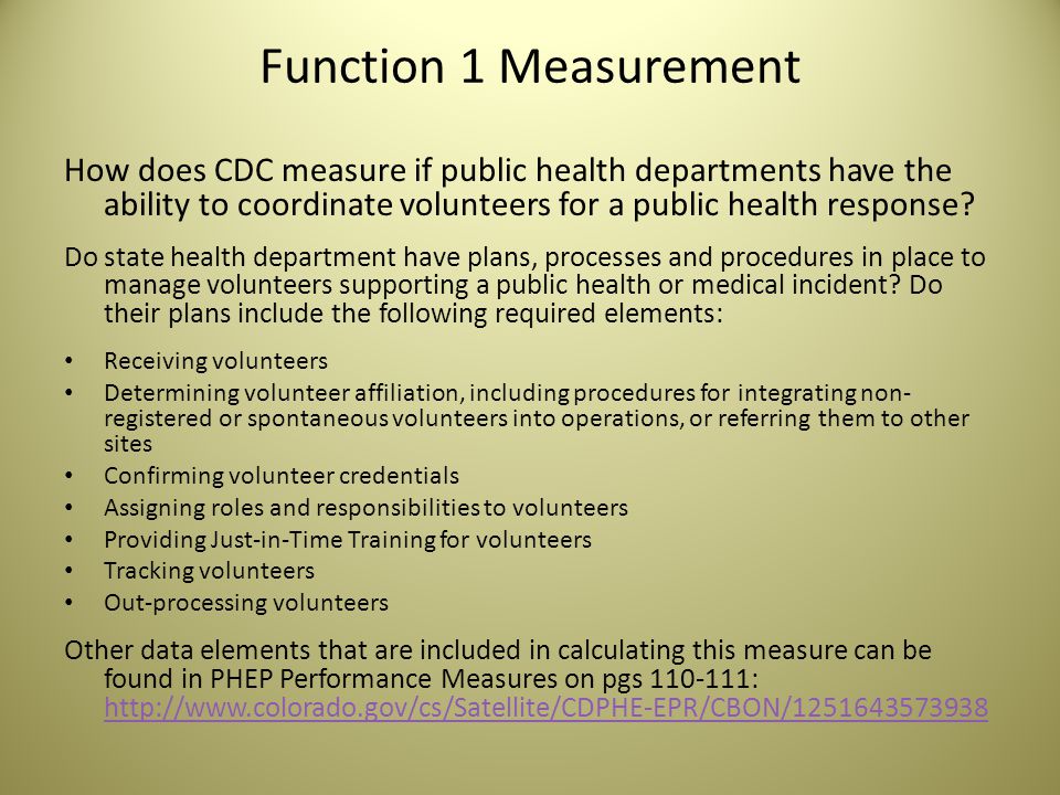 Function 1 Measurement How does CDC measure if public health departments have the ability to coordinate volunteers for a public health response.