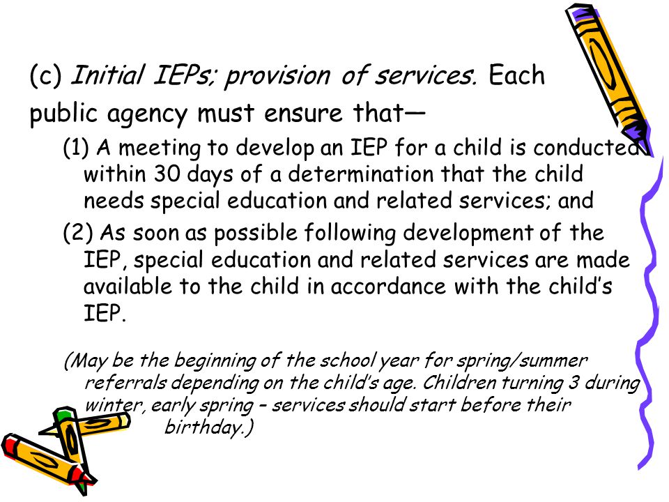 (c) Initial IEPs; provision of services.