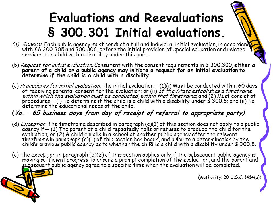 Evaluations and Reevaluations § Initial evaluations.