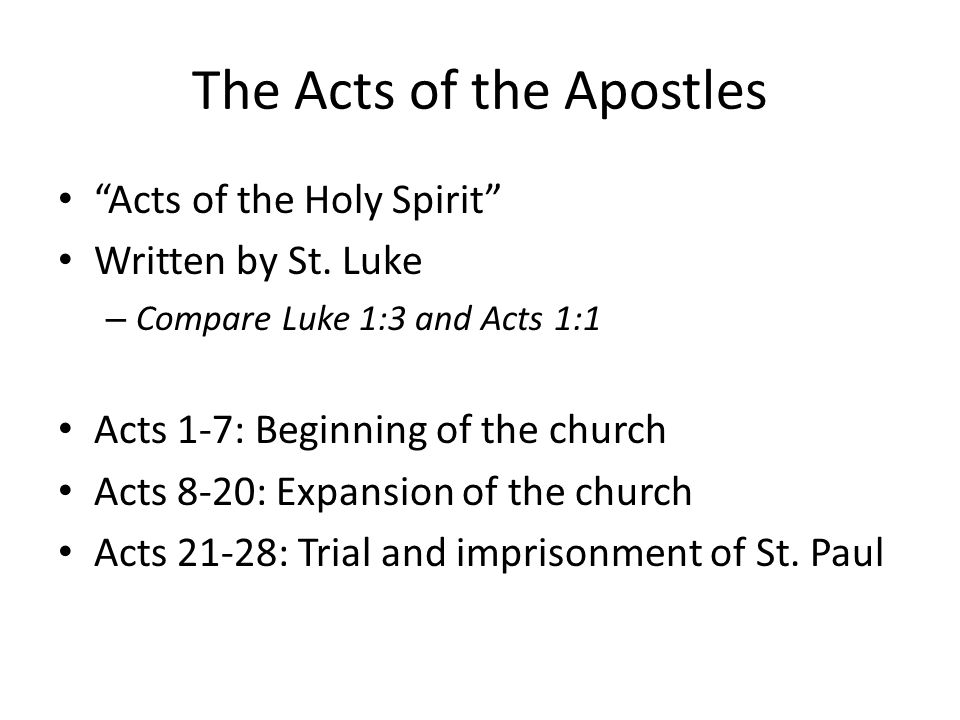 The Acts of the Apostles Acts of the Holy Spirit Written by St.