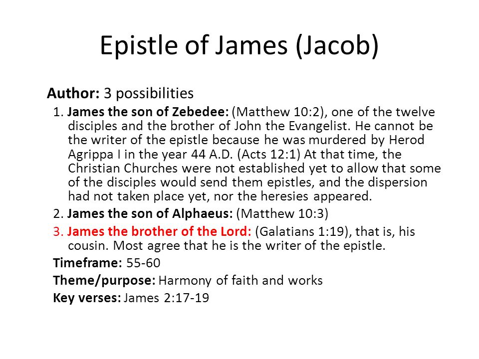 Epistle of James (Jacob) Author: 3 possibilities 1.