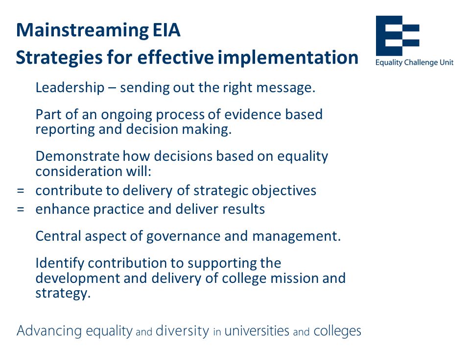 Mainstreaming EIA Strategies for effective implementation Leadership – sending out the right message.