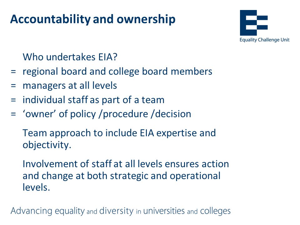 Accountability and ownership Who undertakes EIA.
