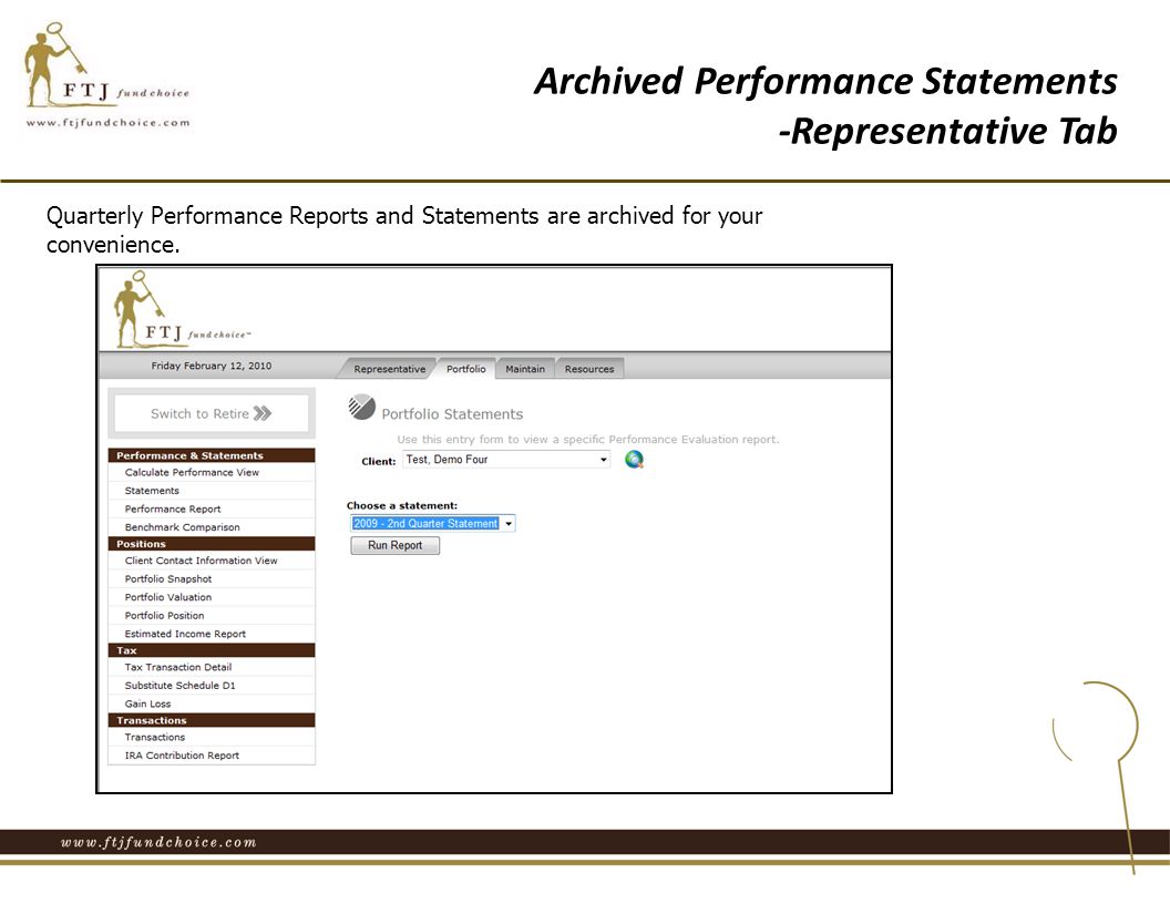 Quarterly Performance Reports and Statements are archived for your convenience.