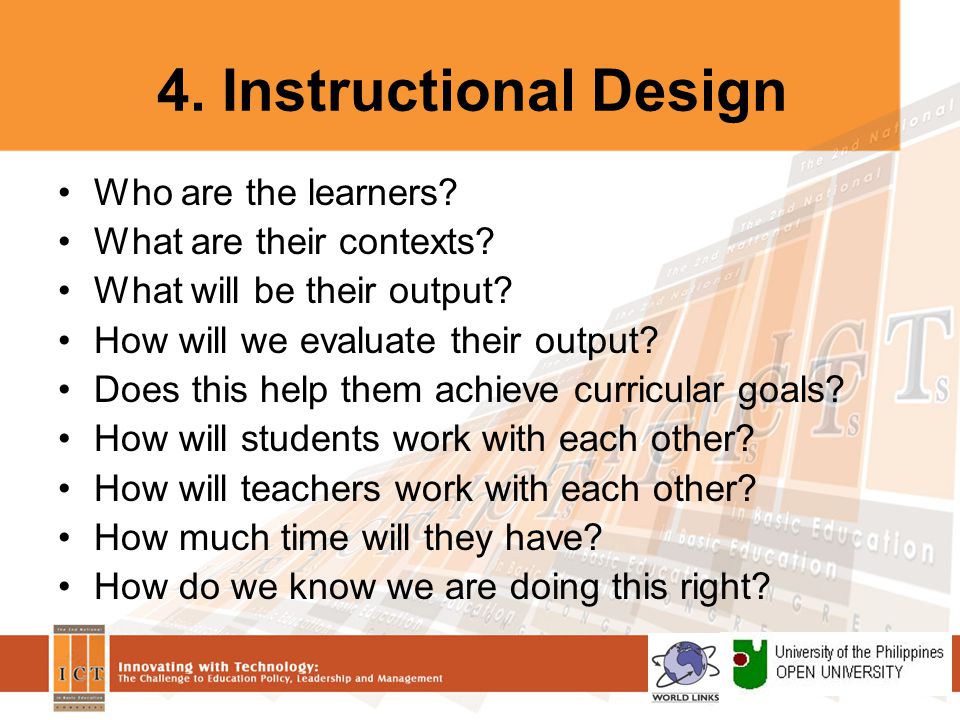 4. Instructional Design Who are the learners. What are their contexts.