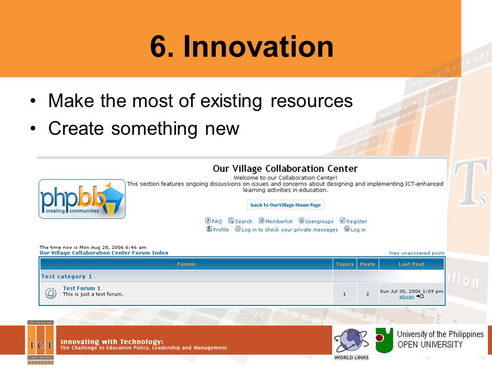 6. Innovation Make the most of existing resources Create something new