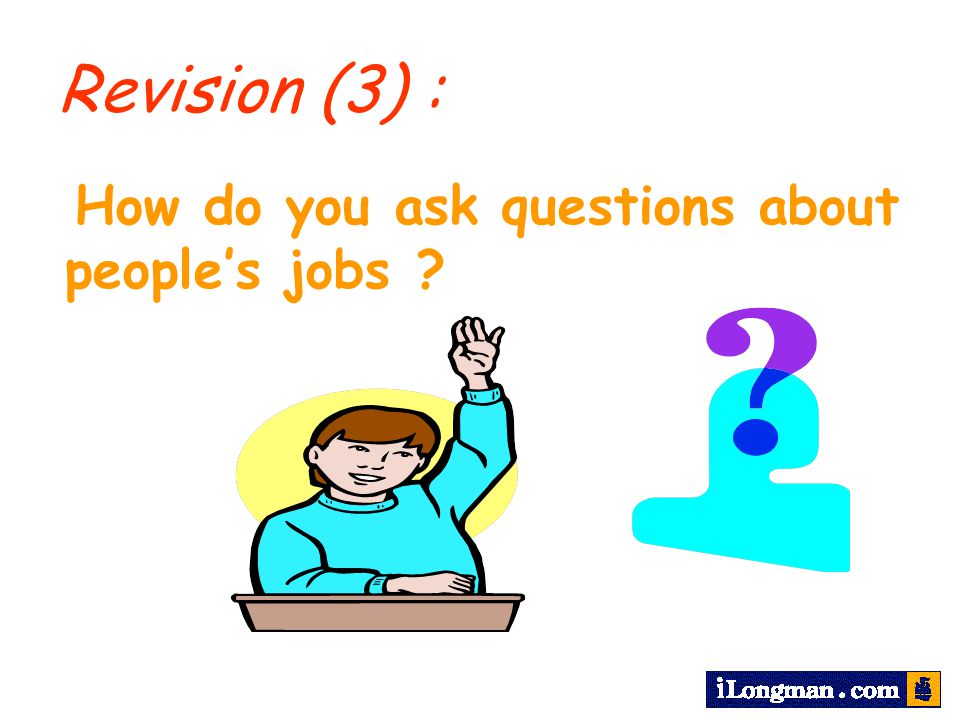 Revision (3) : How do you ask questions about people’s jobs