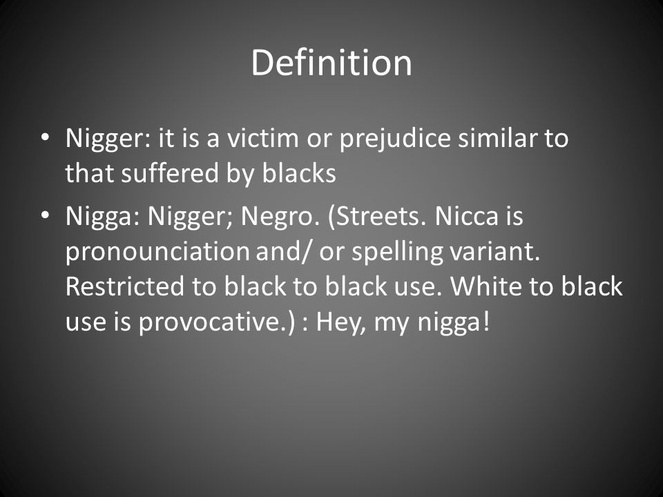 Meaning nigga Nigger vs