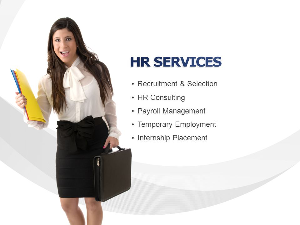 Recruitment & Selection HR Consulting Payroll Management Temporary Employment Internship Placement Recruitment & Selection HR Consulting Payroll Management Temporary Employment Internship Placement