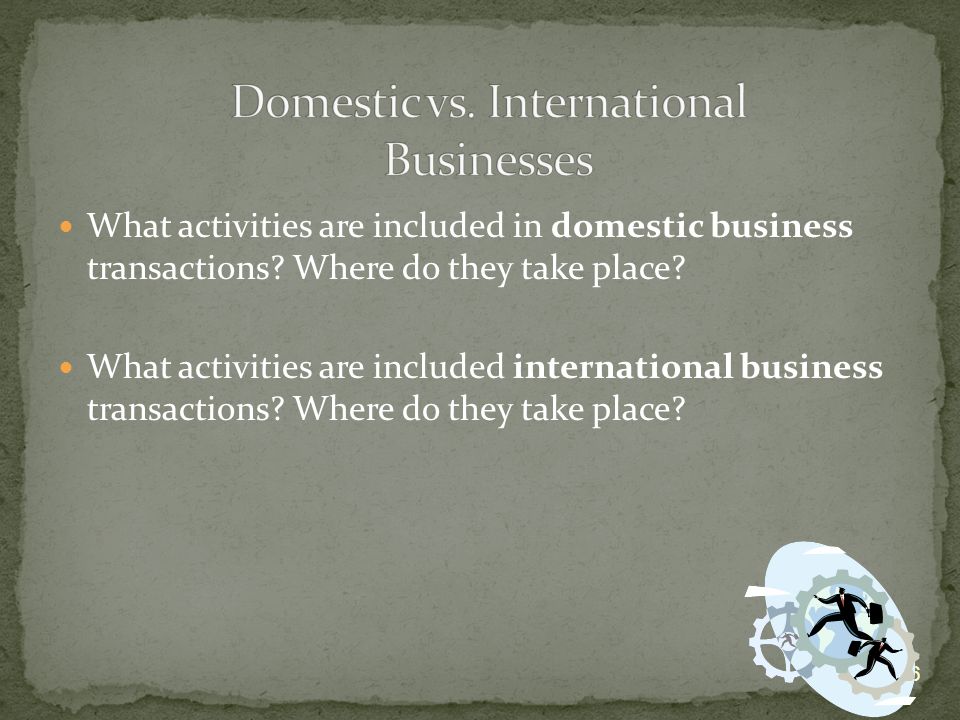What activities are included in domestic business transactions.