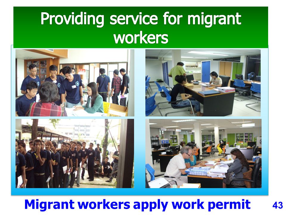 43 Migrant workers apply work permit
