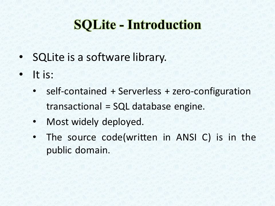 Sqlite Is A Software Library It Is Self Contained