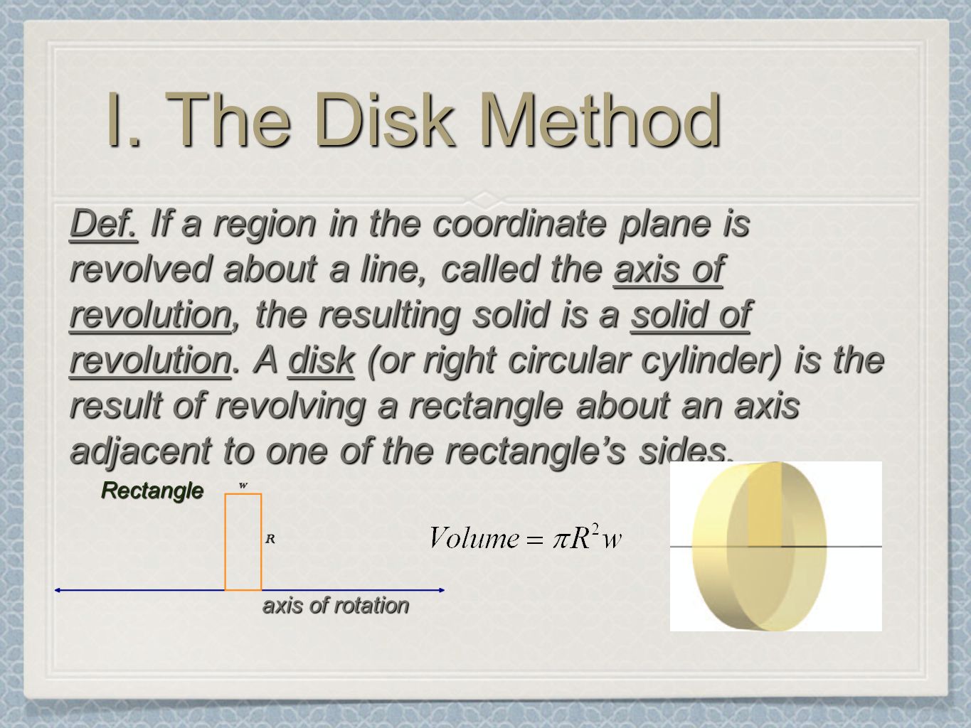I. The Disk Method Def.