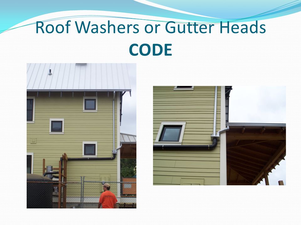 Roof Washers or Gutter Heads CODE